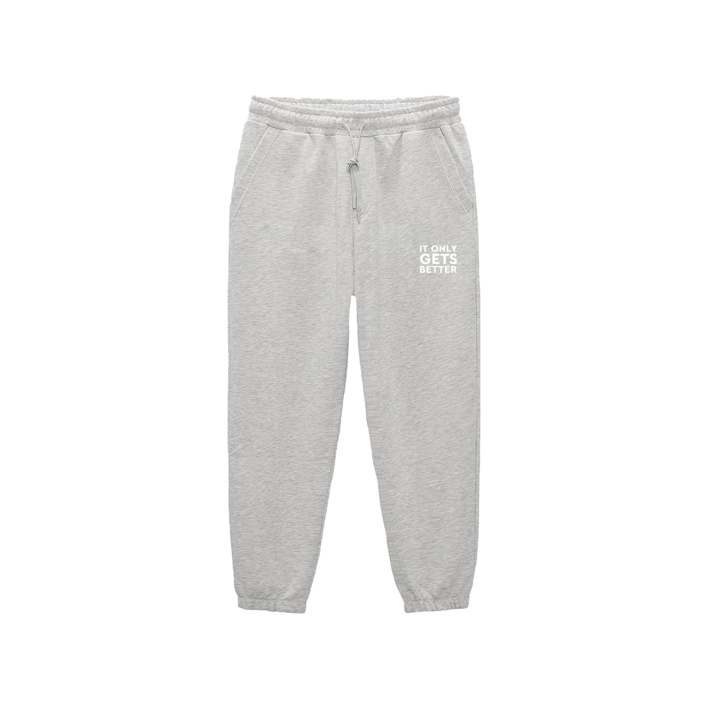 'It Only Gets Better' Joggers